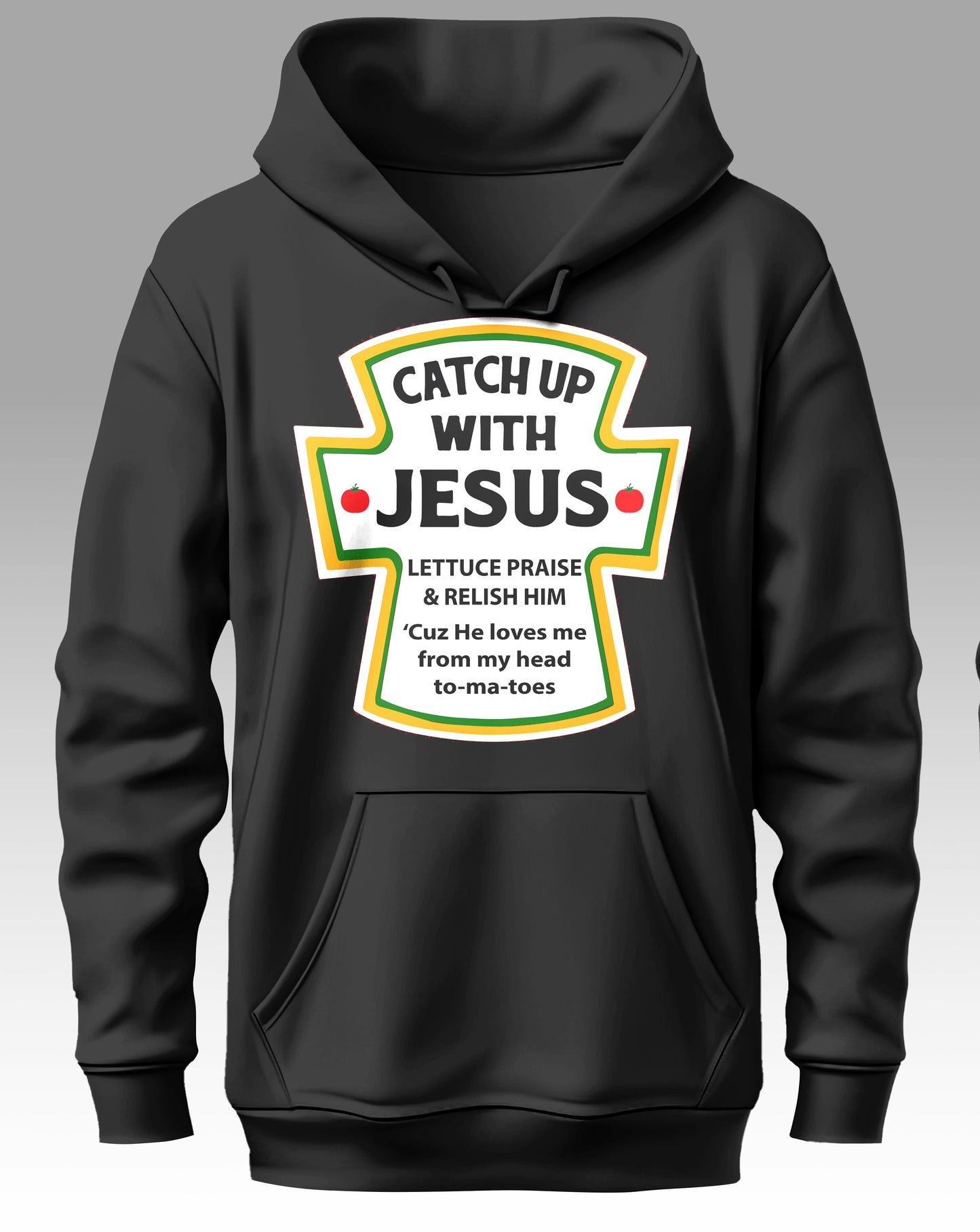 Catch up With Jesus hoodie