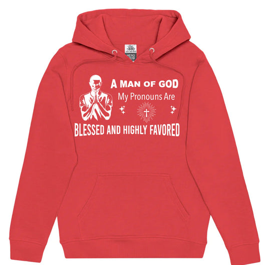 “I Identify As a Man” Hoodie – Blessed & Highly Favored