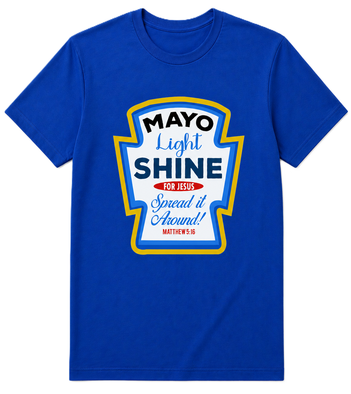 “Mayo Light Shine for Jesus – Spread It Around! (Matthew 5:16)”