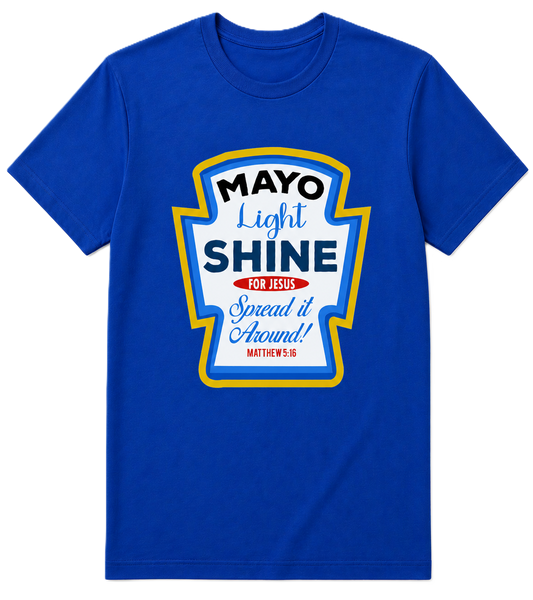 “Mayo Light Shine for Jesus – Spread It Around! (Matthew 5:16)”