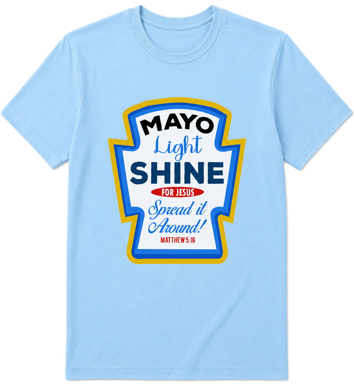 “Mayo Light Shine for Jesus – Spread It Around! (Matthew 5:16)”